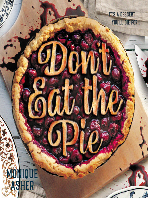 Title details for Don't Eat the Pie by Monique Asher - Available